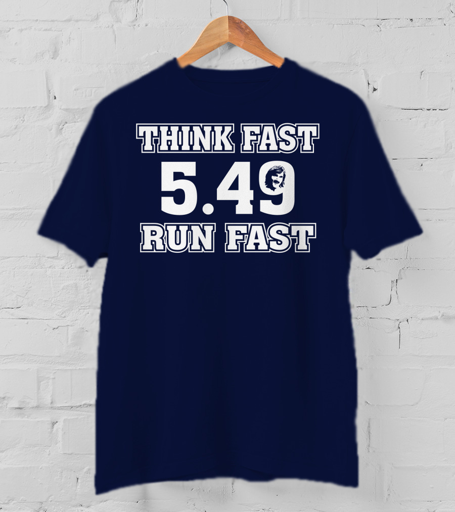 THINK FAST RUN FAST 5.49 T-Shirt