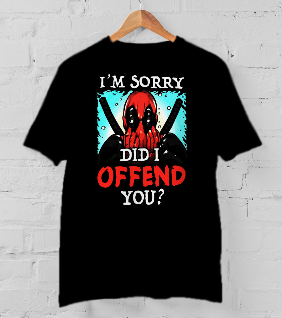 I'm Sorry Did I Offend You Masked Character With Swords T-Shirt