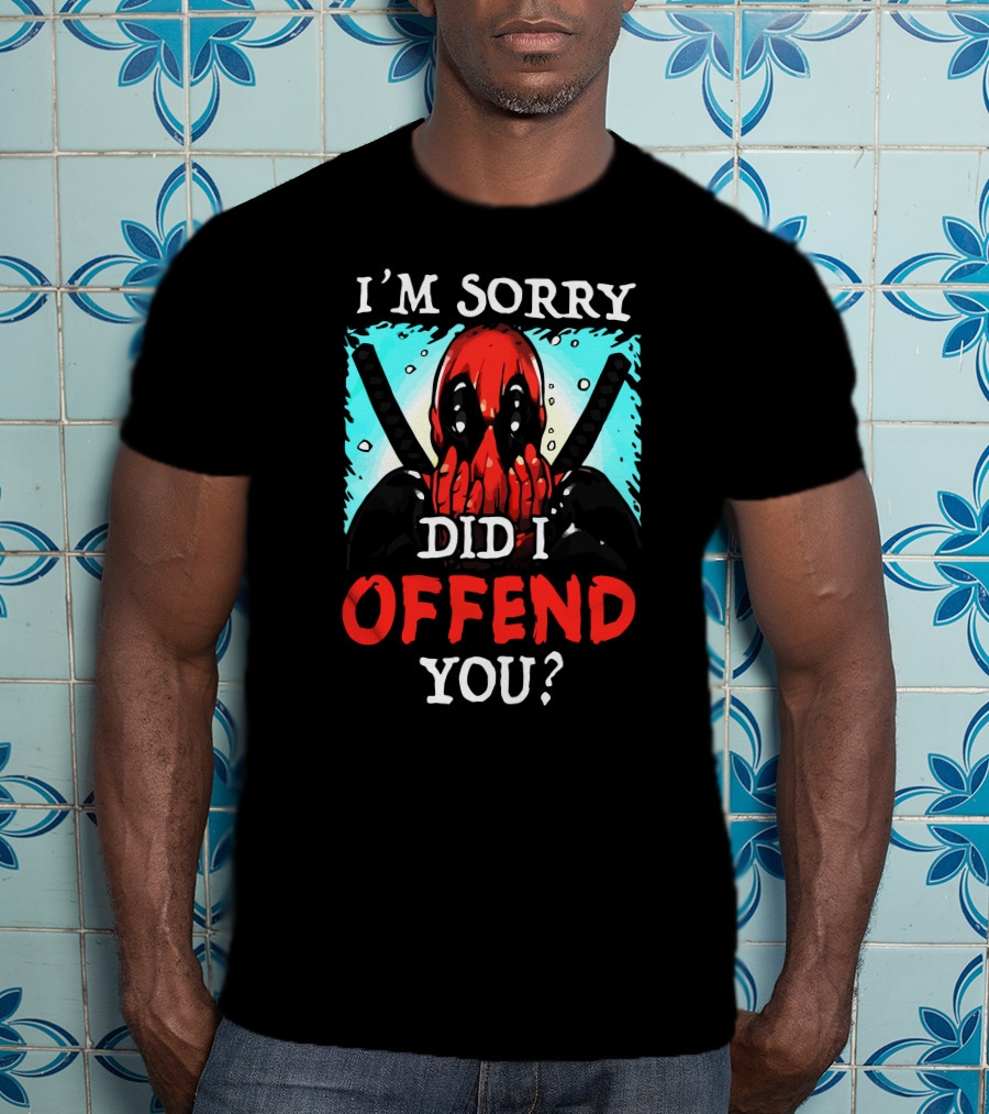 I'm Sorry Did I Offend You Masked Character With Swords T-Shirt
