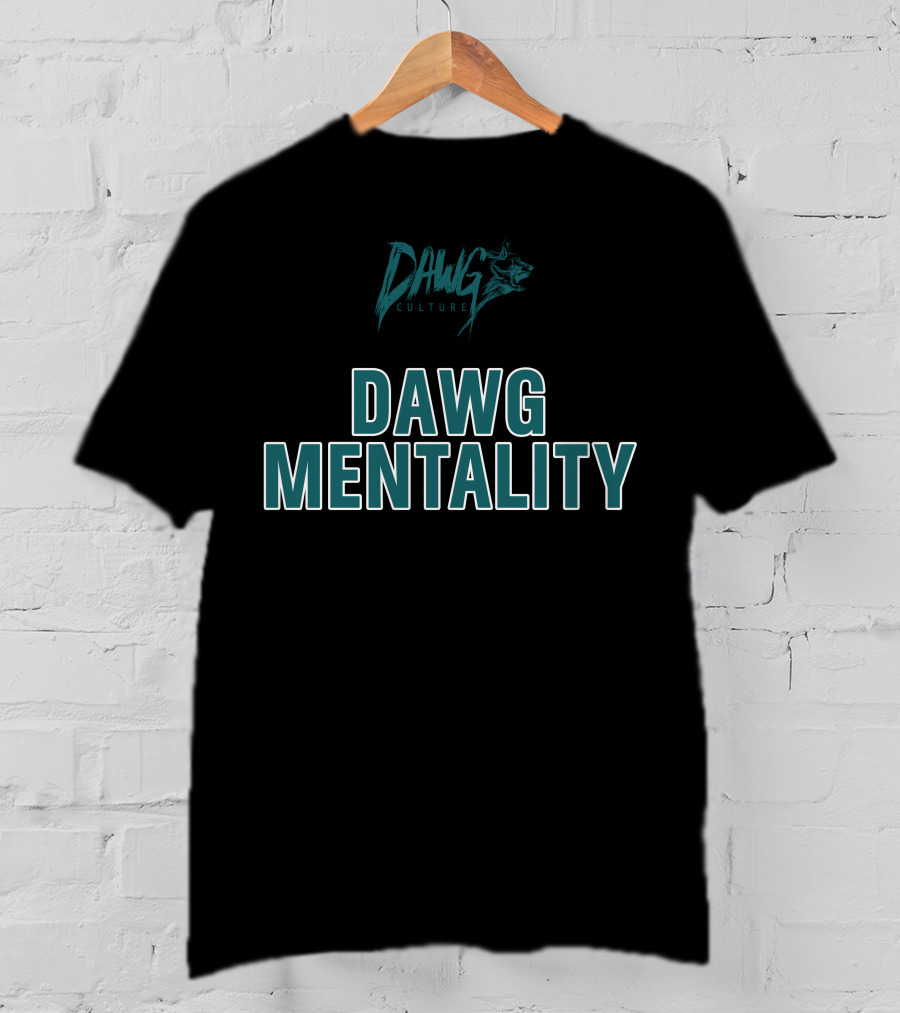 Dawg Mentality Dawg Culture T-Shirt