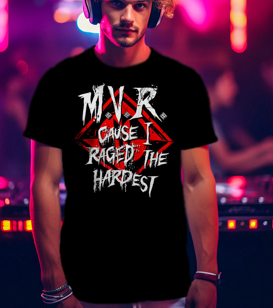 MVR Cause I Raged The Hardest Gaming Rage Red Diamond T-Shirt