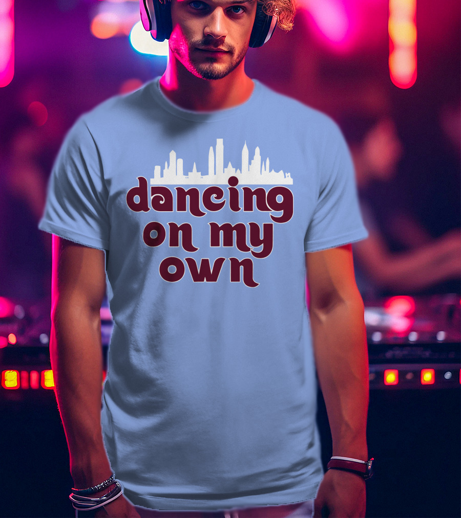 Phillies Dancing On My Own City Skyline T-Shirt