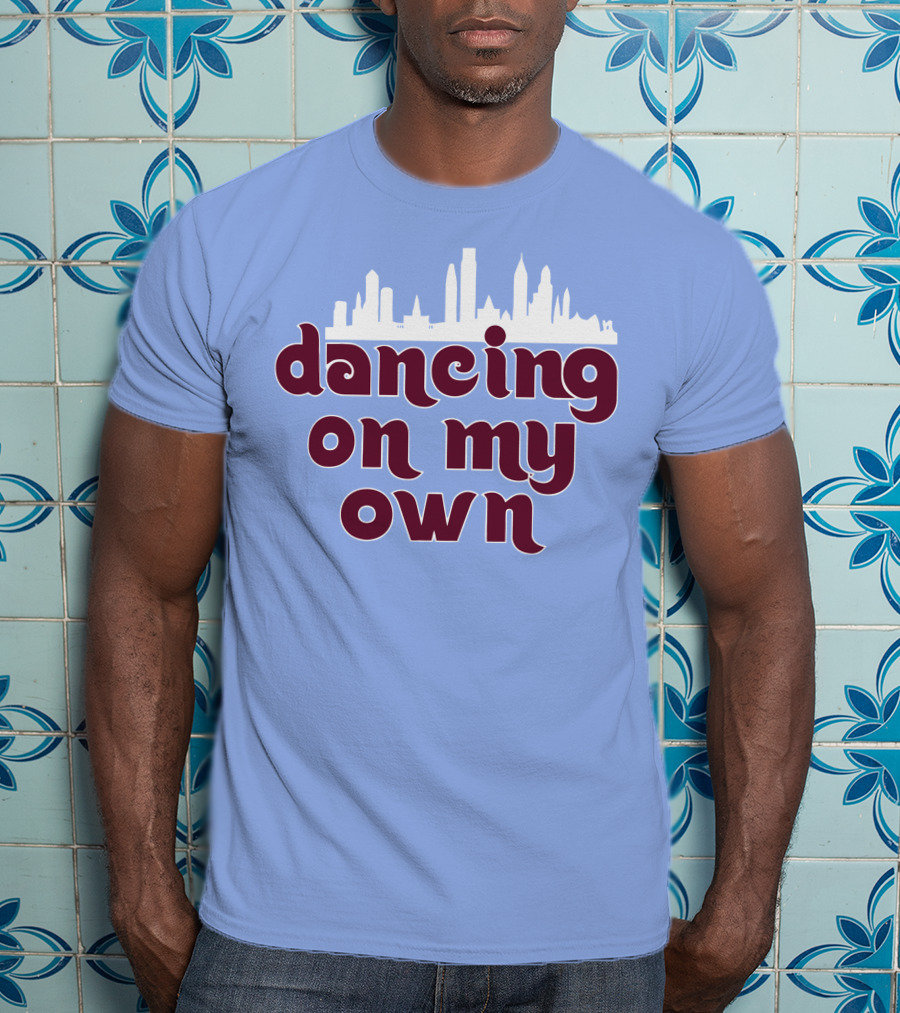 Phillies Dancing On My Own City Skyline T-Shirt