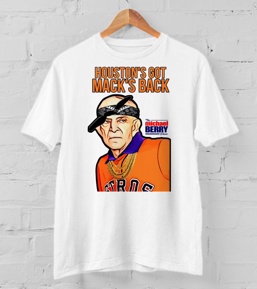 Houston's Got Mack's Back Michael Berry Show Astros Fan Caricature T-Shirt