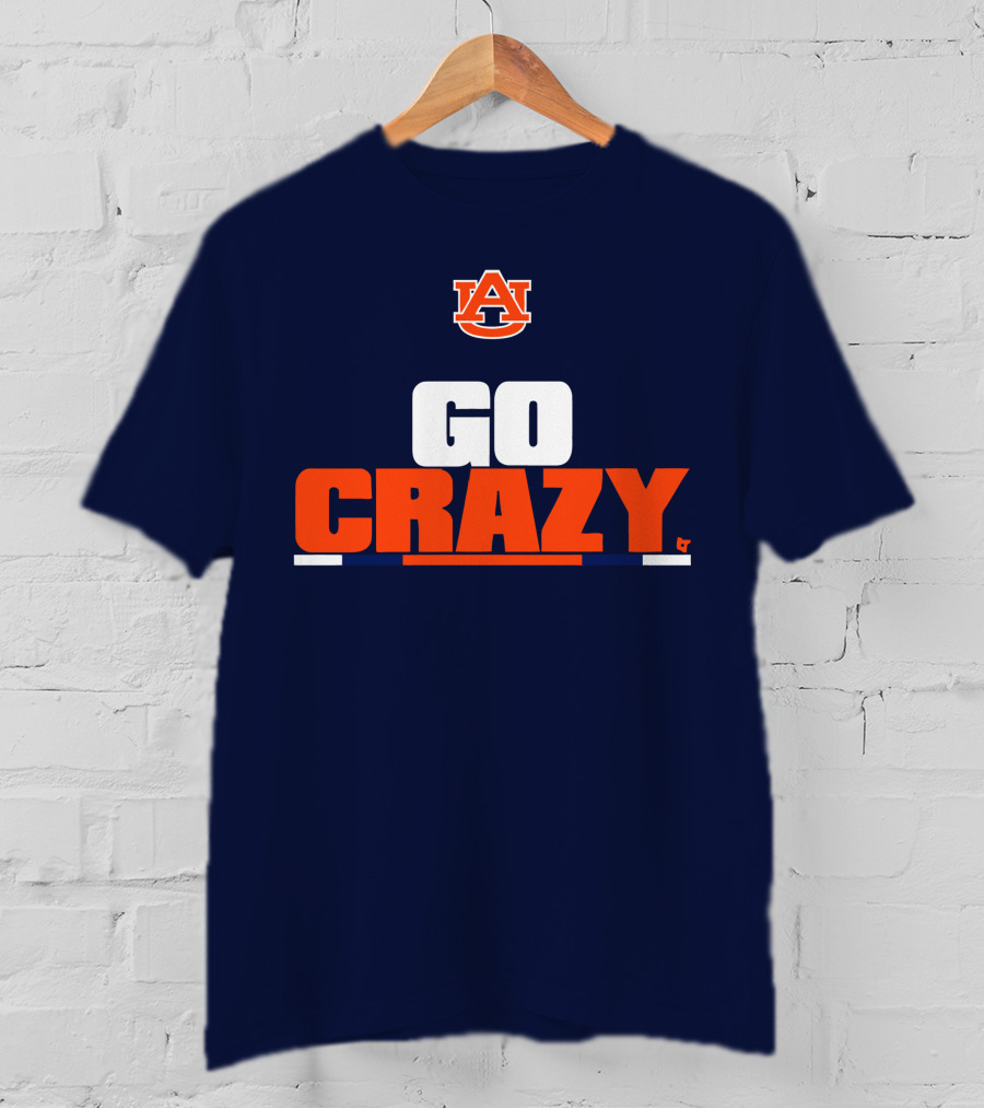 Auburn University Go Crazy Football Tigers T-Shirt