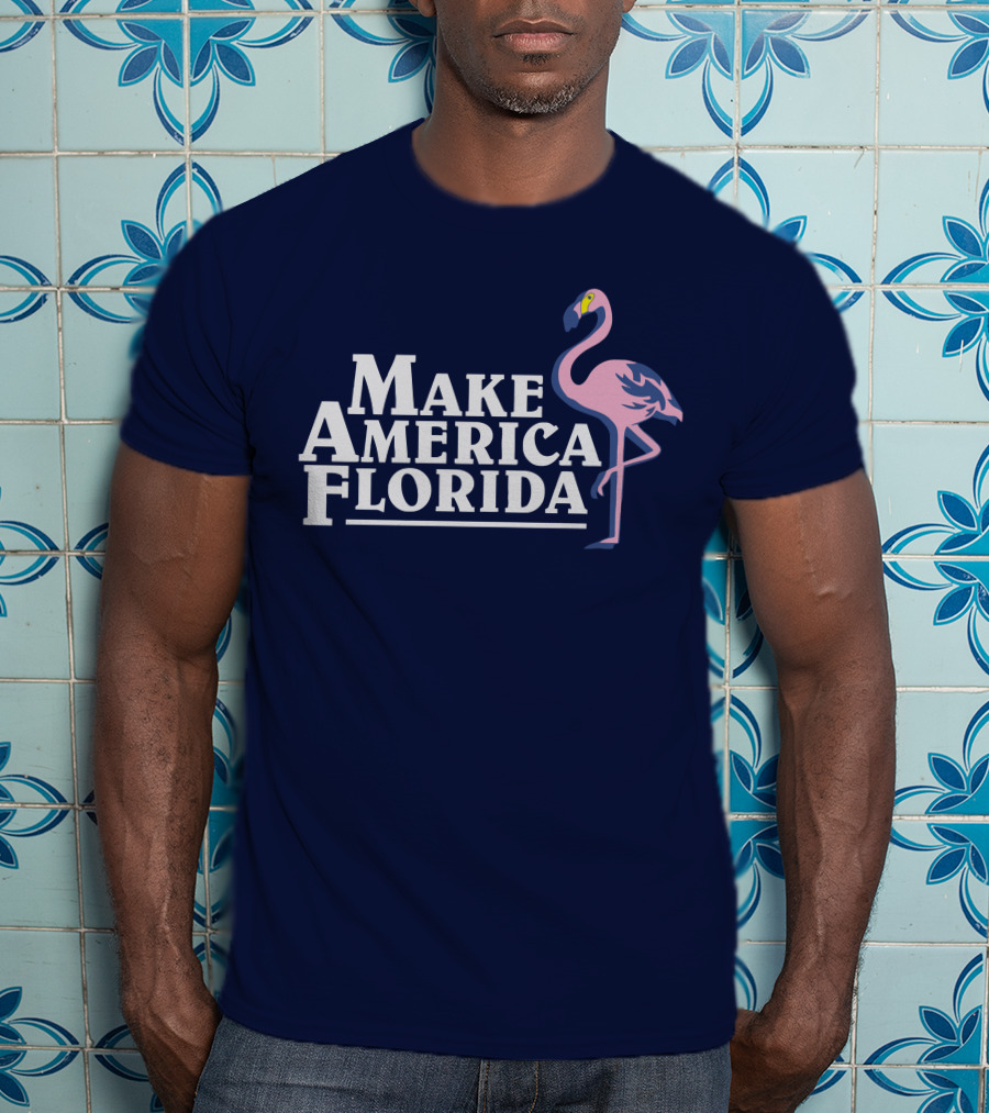 Make America Florida Pink Flamingo T-Shirt