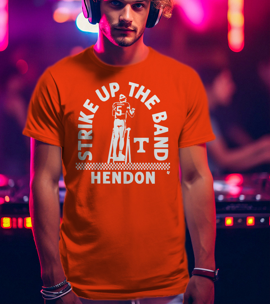 Tennessee Football Strike Up The Band Hendon Hooker T-Shirt