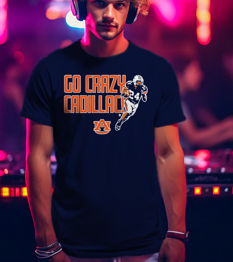 Auburn Football Go Crazy Cadillac Running Back 24 T-Shirt
