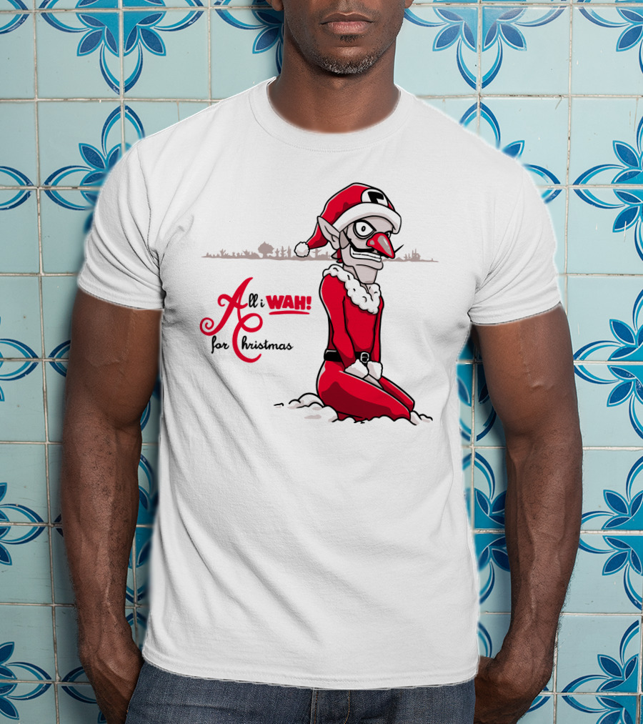 All I Wah For Christmas Silly Red Santa Suit Sitting T-Shirt