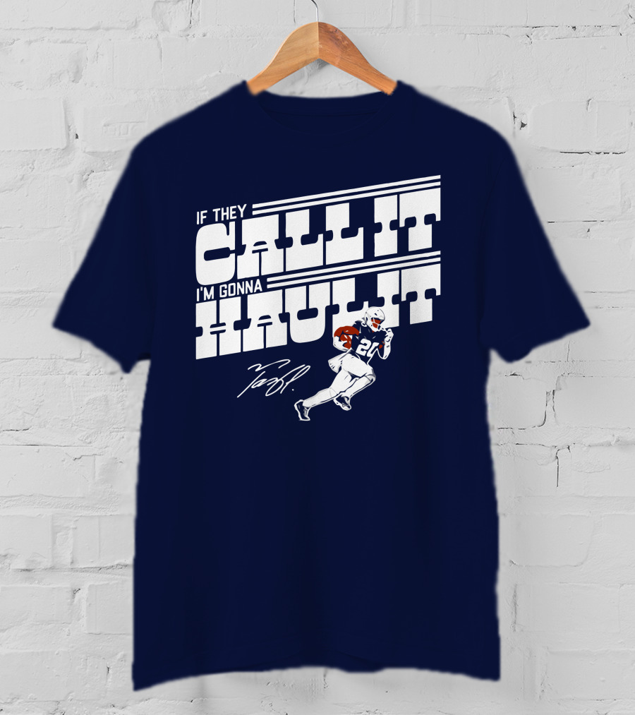If They Call It I'm Gonna Haul It Tony Pollard 20 Football Player Signature T-Shirt
