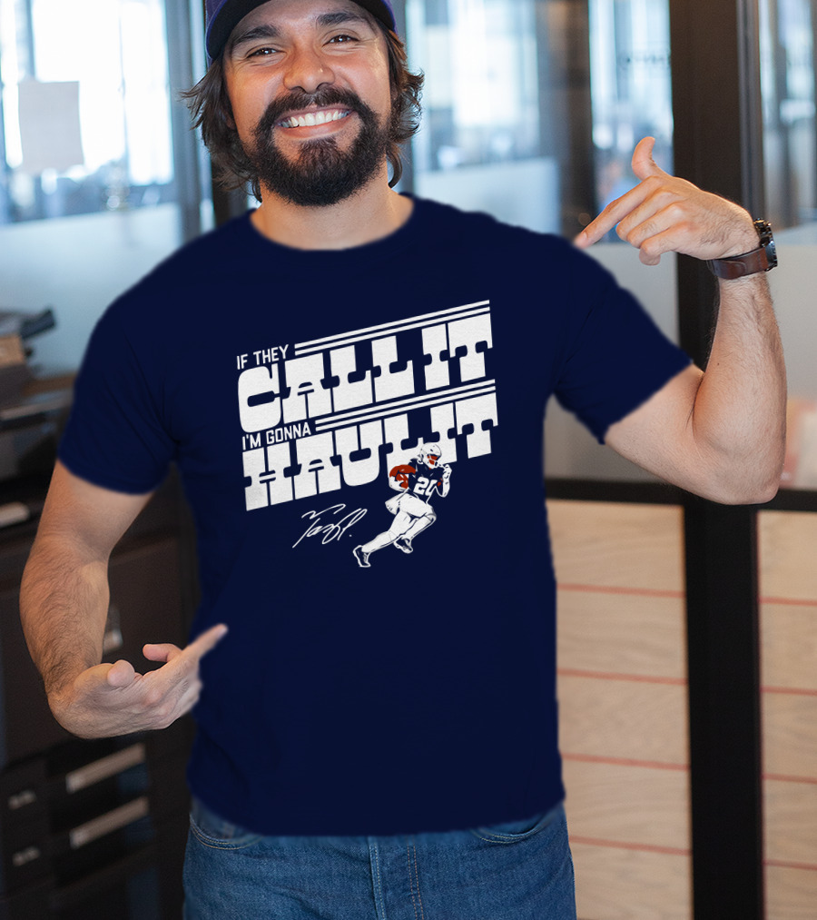 If They Call It I'm Gonna Haul It Tony Pollard 20 Football Player Signature T-Shirt