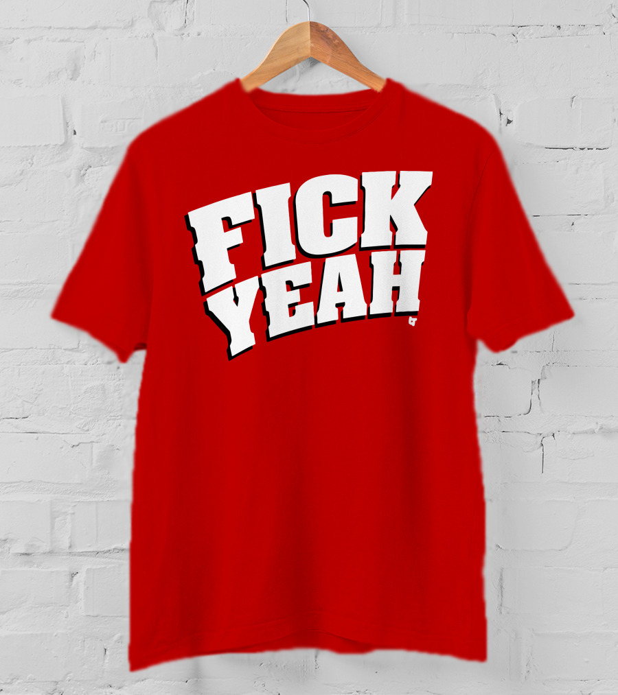 Fick Yeah Bold Red T-Shirt