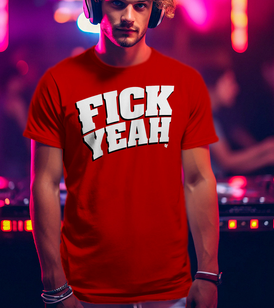 Fick Yeah Bold Red T-Shirt