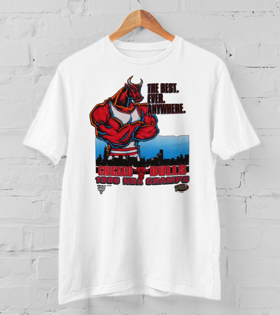 Chicago Bulls 1996 NBA Champs The Best Ever Anywhere T-Shirt