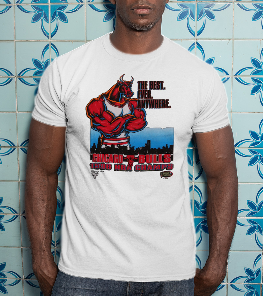 Chicago Bulls 1996 NBA Champs The Best Ever Anywhere T-Shirt