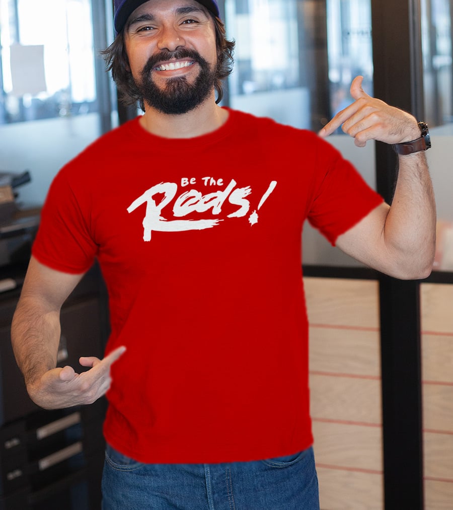 Be The Reds Football Fan Spirit Motto T-Shirt