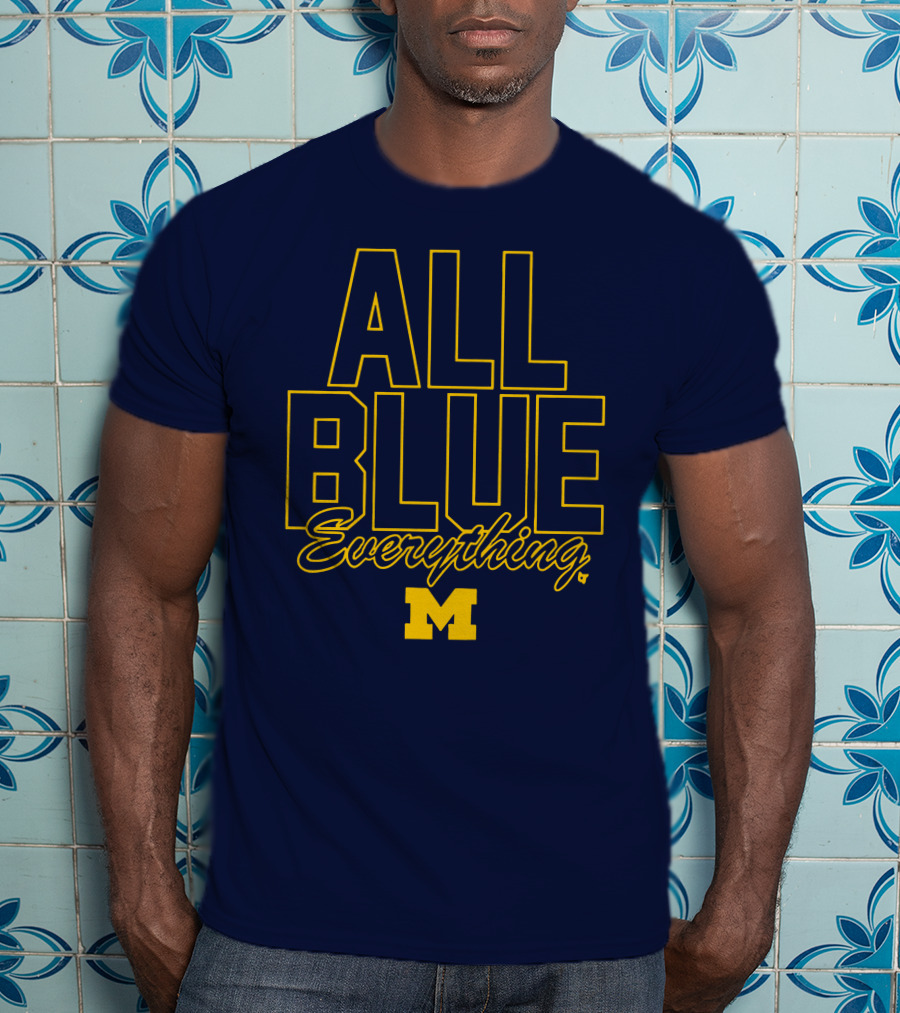 Michigan Wolverines Football All Blue Everything T-Shirt