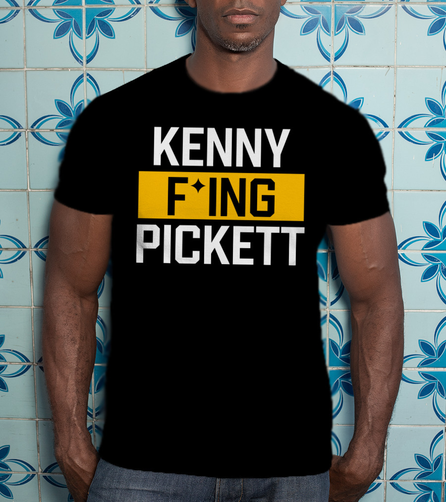KENNY F'ING PICKETT T-Shirt