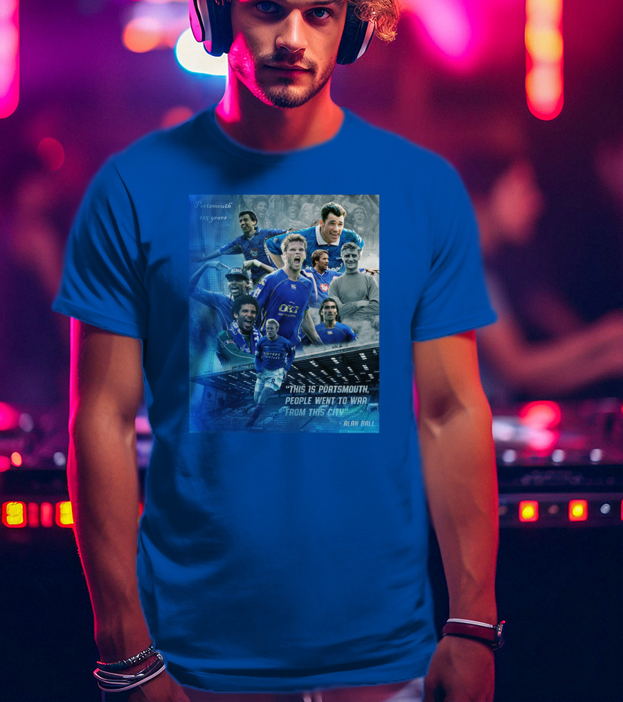 Portsmouth 125 Years This Is Portsmouth, People Went To War From This City Alan Ball T-Shirt