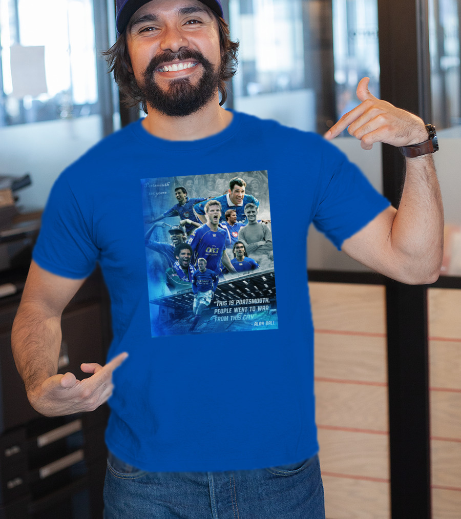 Portsmouth 125 Years This Is Portsmouth, People Went To War From This City Alan Ball T-Shirt