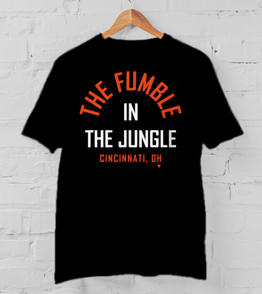 The Fumble IN The Jungle Cincinnati, OH T-Shirt