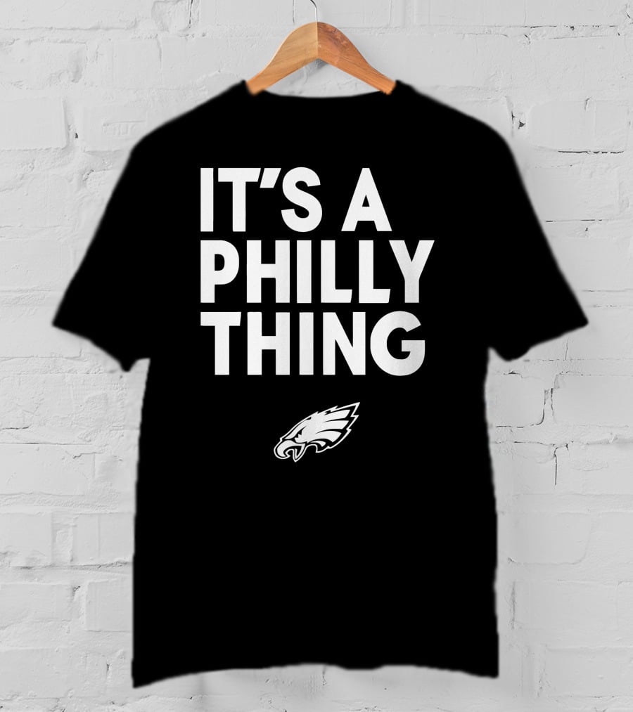 Nick Sirianni It's A Philly Thing Philadelphia Eagles T-Shirt
