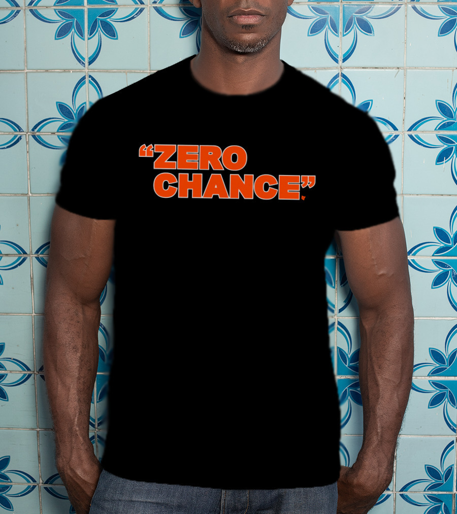 ZERO CHANCE Bold Orange Typographic Statement Against Black T-Shirt