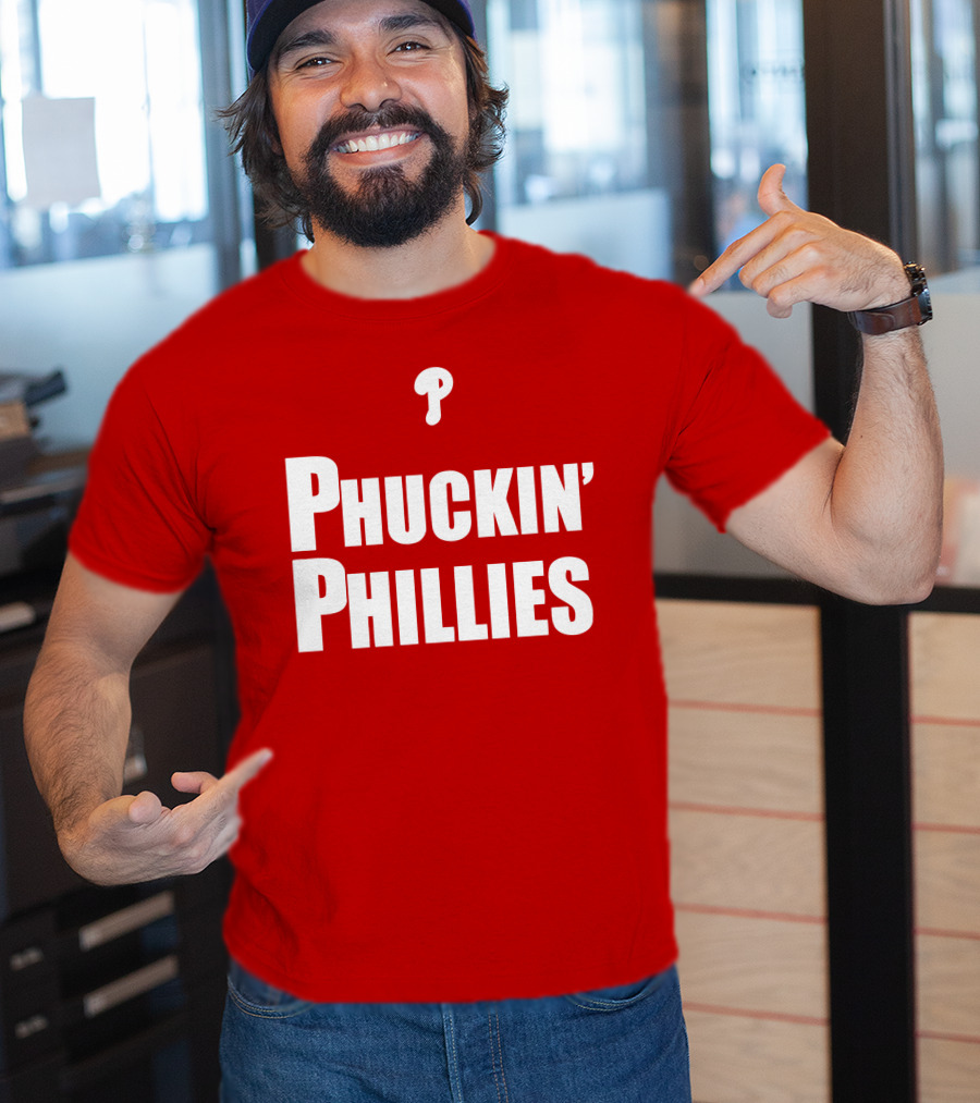 Phuckin' Phillies Fan Expression T-Shirt