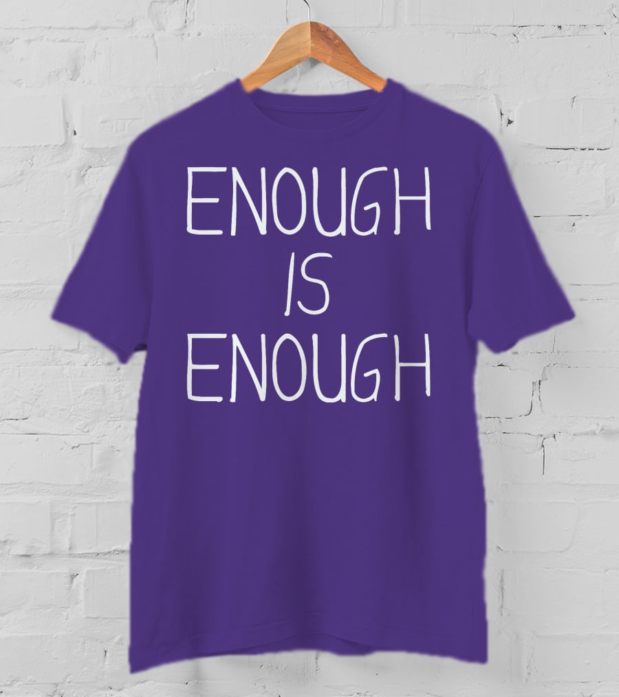 Enough Is Enough CanWNT T-Shirt