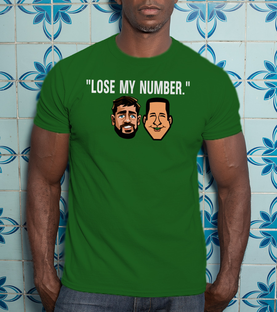 Lose My Number Aaron Rodgers Adam Schefter T-Shirt