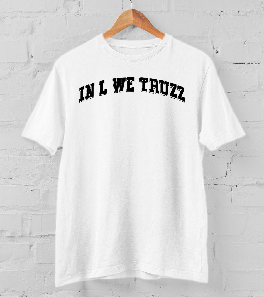 In L We Truzz Lamar Jackson Ravens Fan T-Shirt