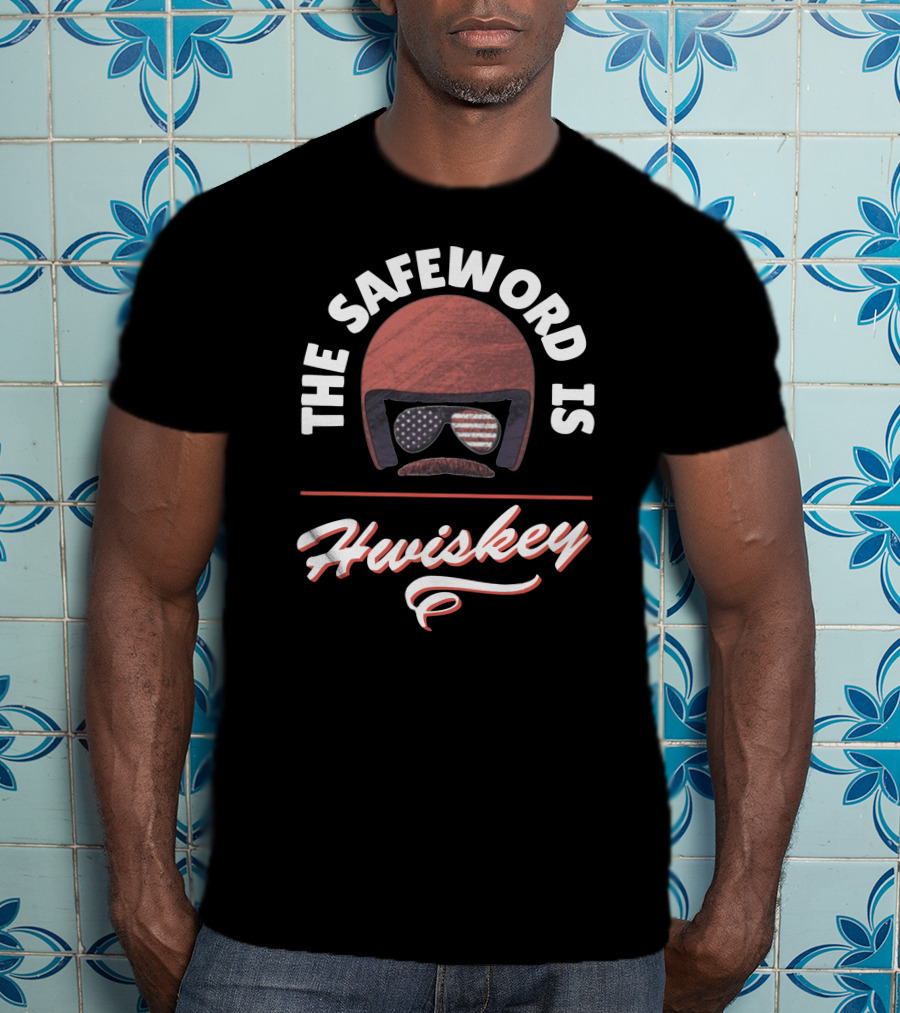 The Safeword Is Whiskey American Flag Helmet And Goggles T-Shirt