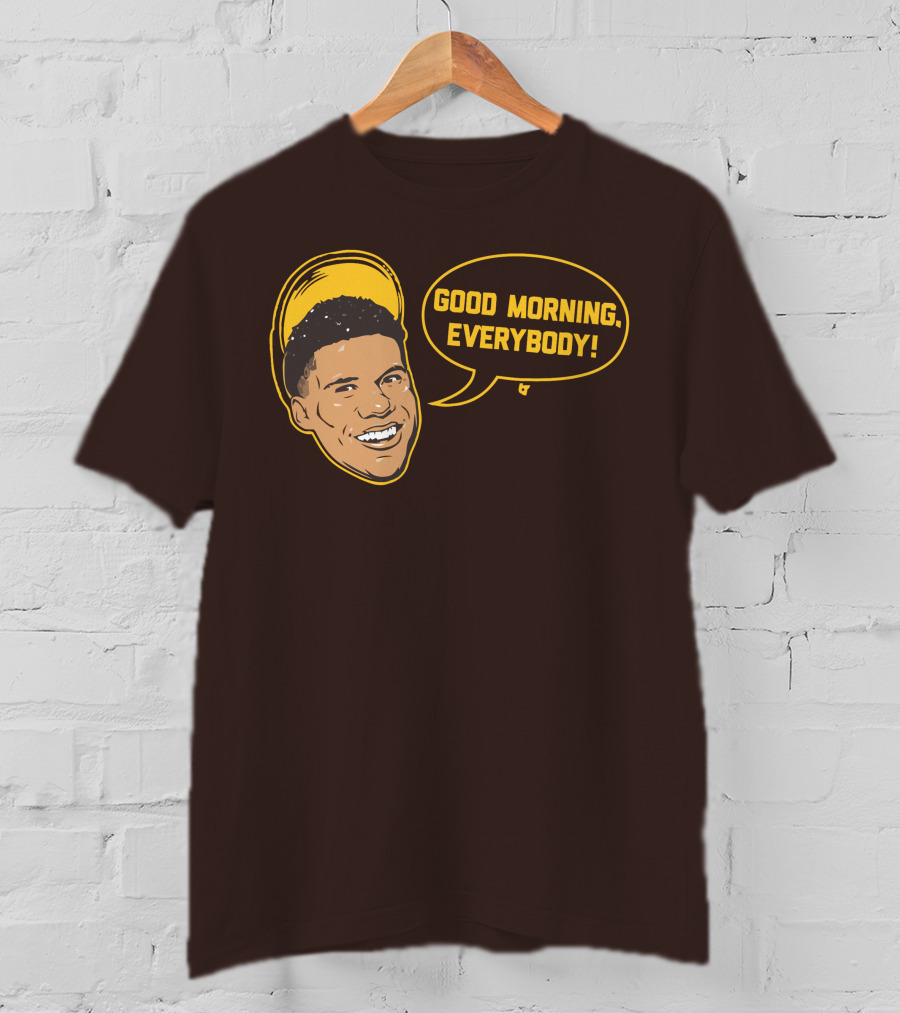 Good Morning Everybody Juan Soto T-Shirt