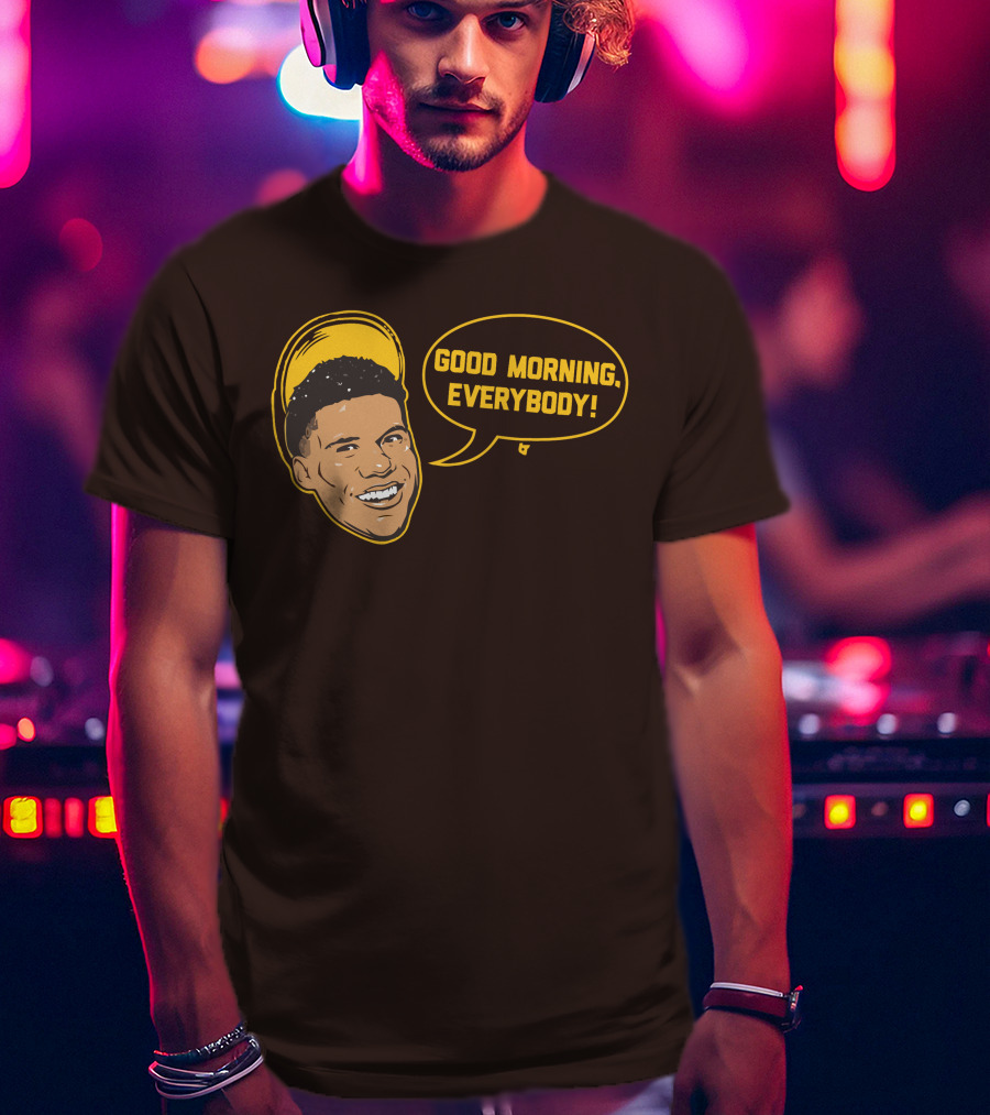 Good Morning Everybody Juan Soto T-Shirt