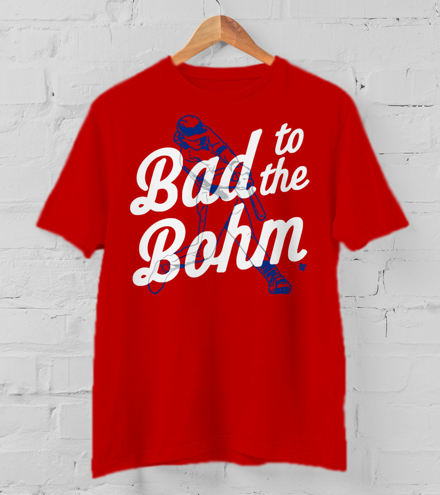 Alec Bohm Bad To The Bohm Baseball Player T-Shirt