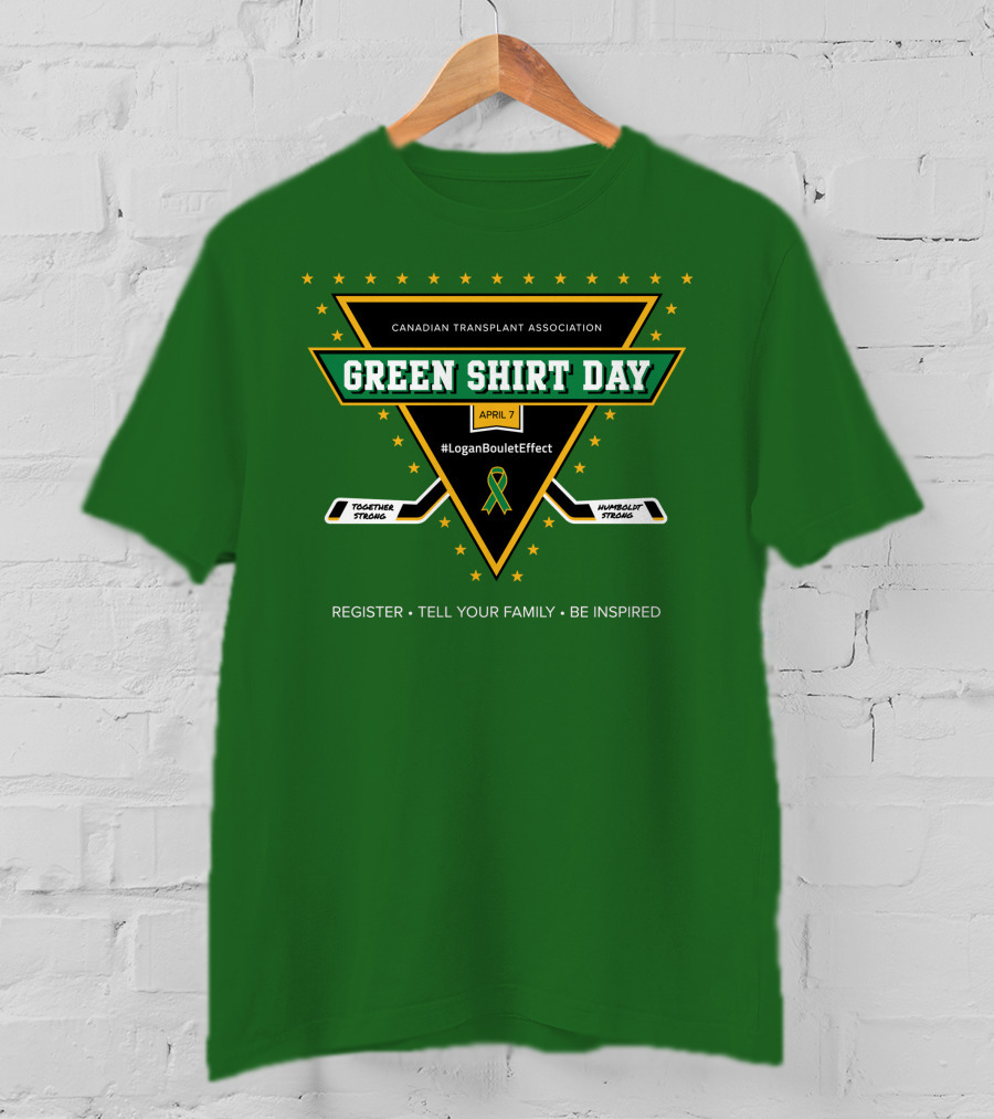 Canadian Transplant Association Green Shirt Day April 7 #LoganBouletEffect T-Shirt