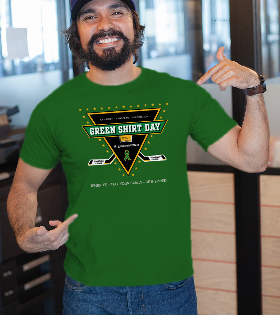 Canadian Transplant Association Green Shirt Day April 7 #LoganBouletEffect T-Shirt