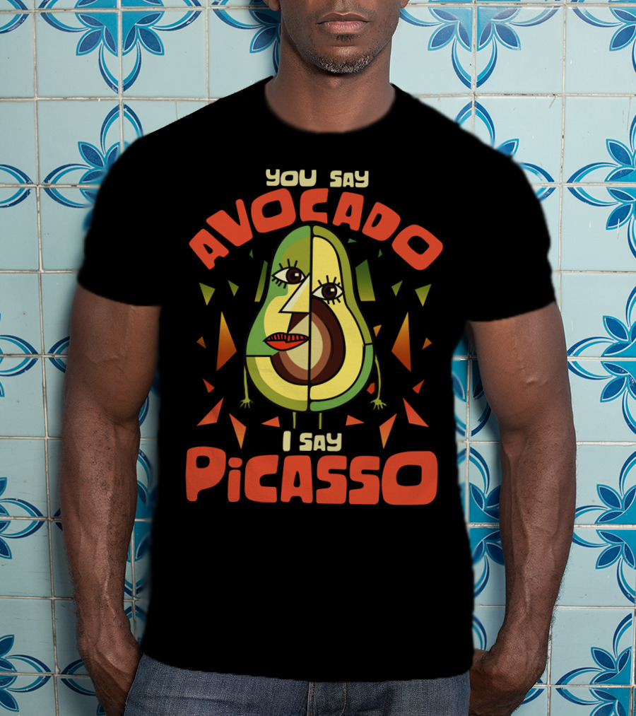 You Say Avocado I Say Picasso Cubist Avocado Face Art Teacher Humor T-Shirt