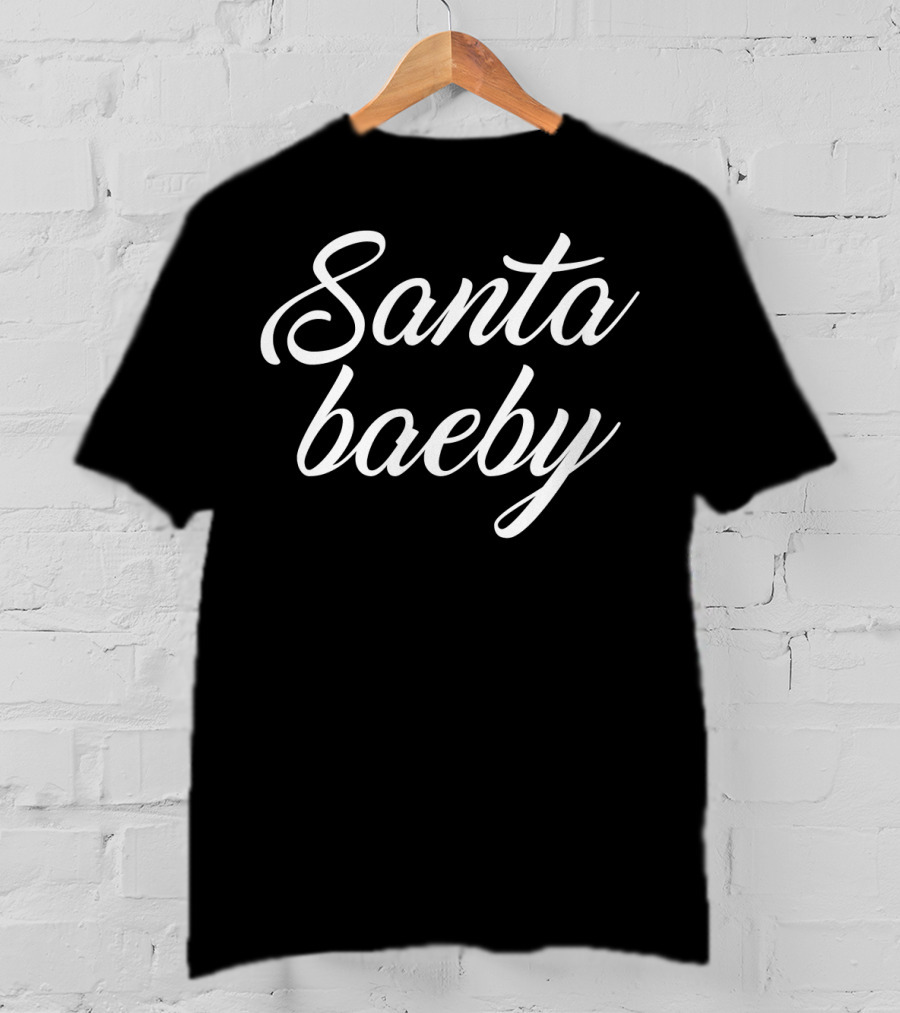 Santa Baeby Christmas Holiday Fitted T-Shirt