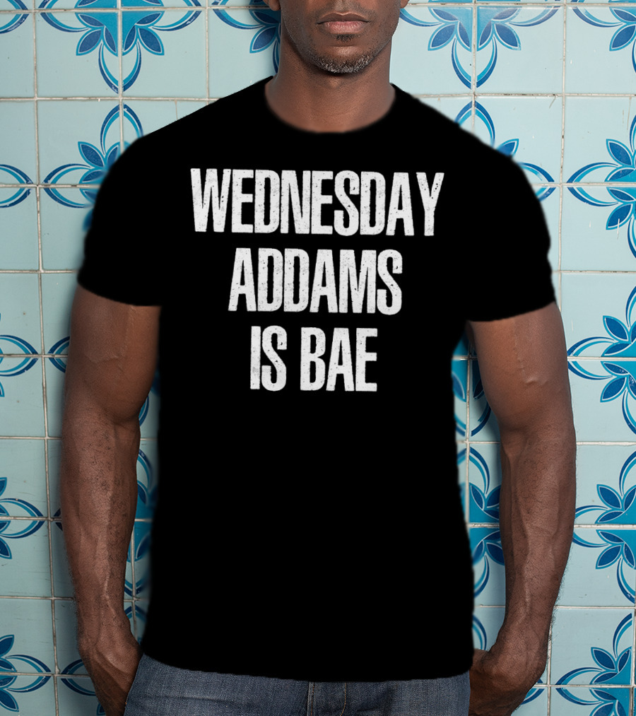 Wednesday Addams Is Bae T-Shirt