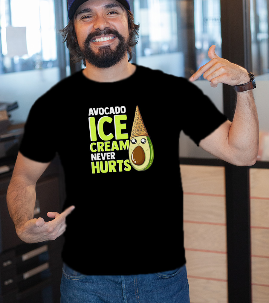 Avocado Ice Cream Never Hurts Ice Cream Lover T-Shirt