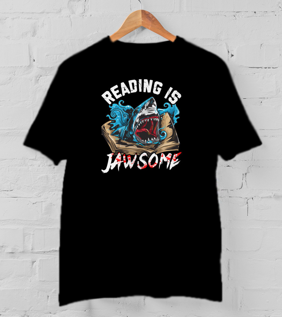 Reading Is Jawsome Book Lover Shark Teacher Student T-Shirt