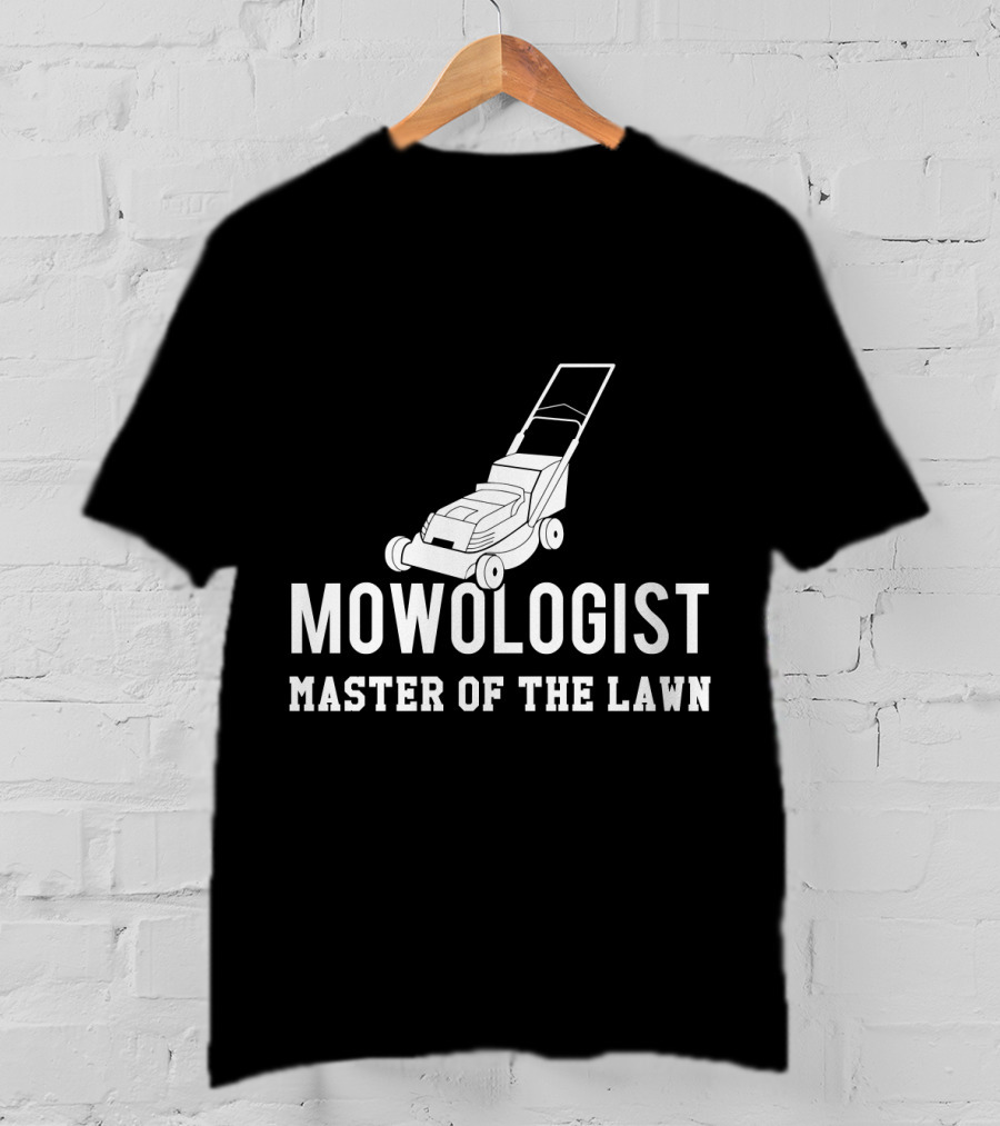 Mowologist Master Of The Lawn Lawnmower Expert Funny Gardening T-Shirt
