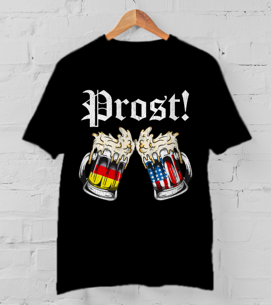 Prost Cheers German American Flag Beer Mugs Oktoberfest T-Shirt