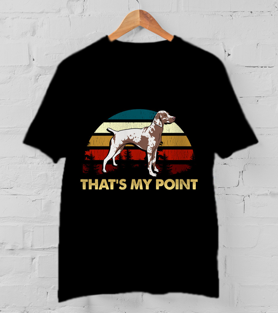 That's My Point German Shorthaired Pointer Retro Sunset Dog T-Shirt