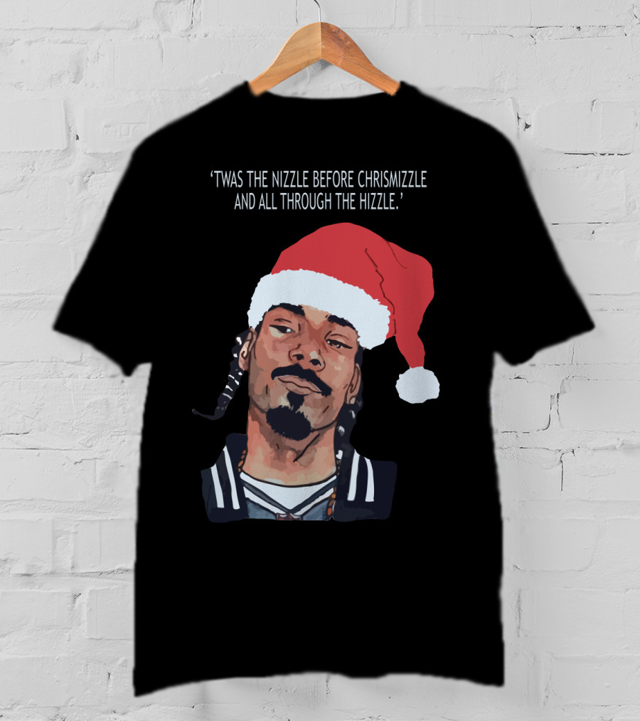 Snoop Dogg 'Twas The Nizzle Before Christmizzle And All Through The Hizzle Santa Hat T-Shirt