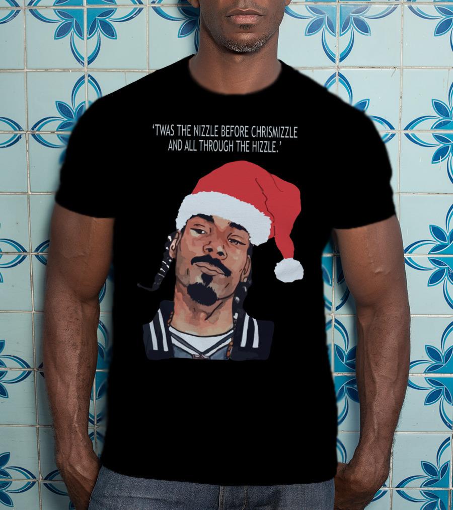Snoop Dogg 'Twas The Nizzle Before Christmizzle And All Through The Hizzle Santa Hat T-Shirt