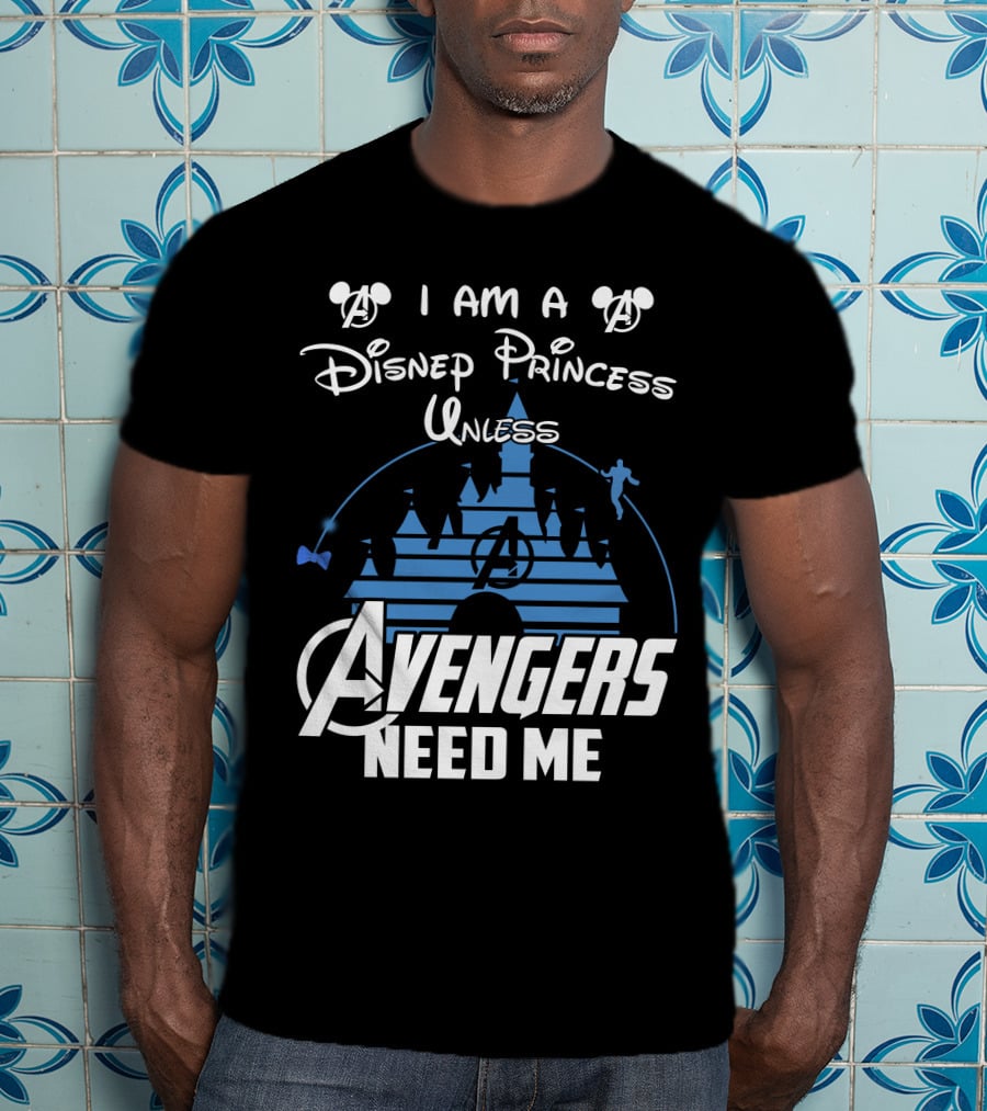 I Am A Disney Princess Unless Avengers Need Me Mickey Marvel Castle T-Shirt