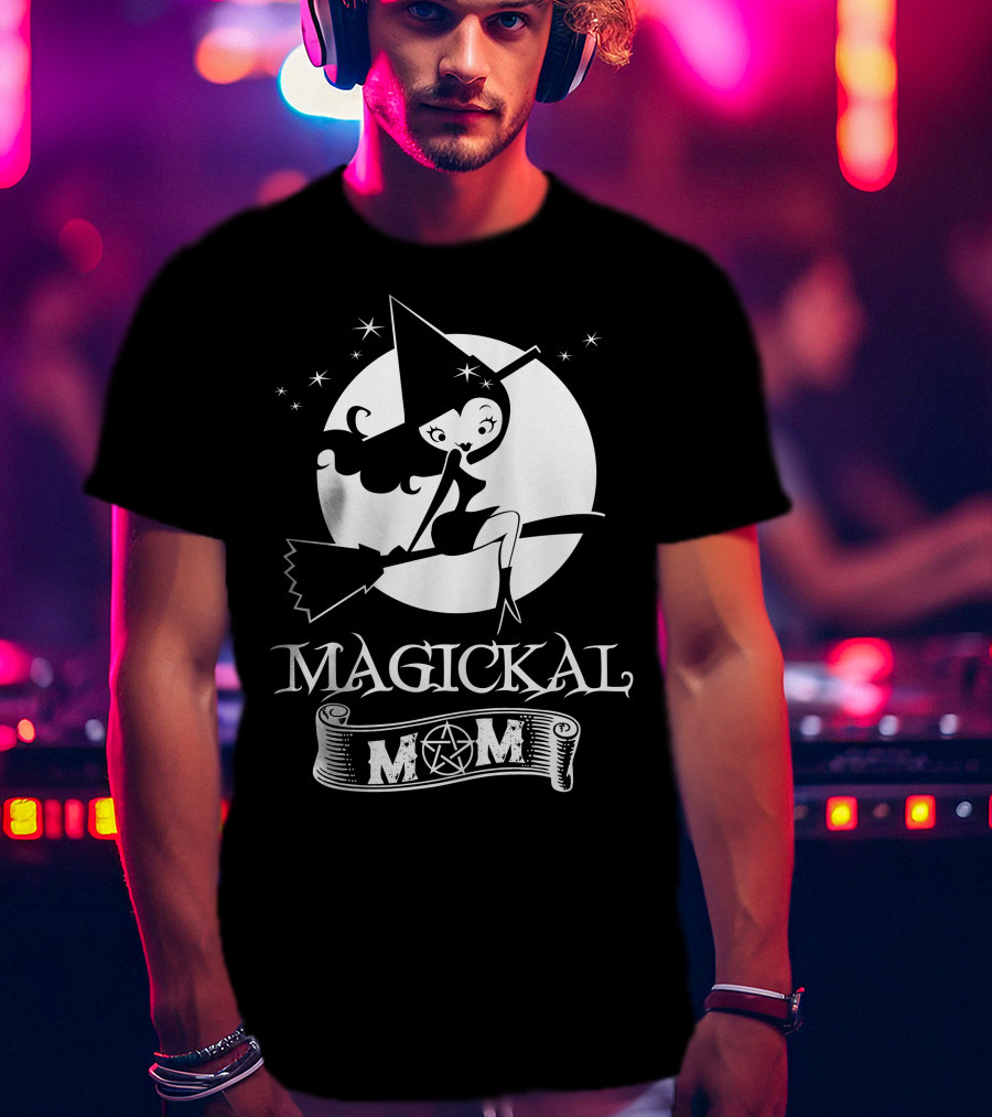 Magickal Mom Pagan Wiccan Witch Broomstick T-Shirt