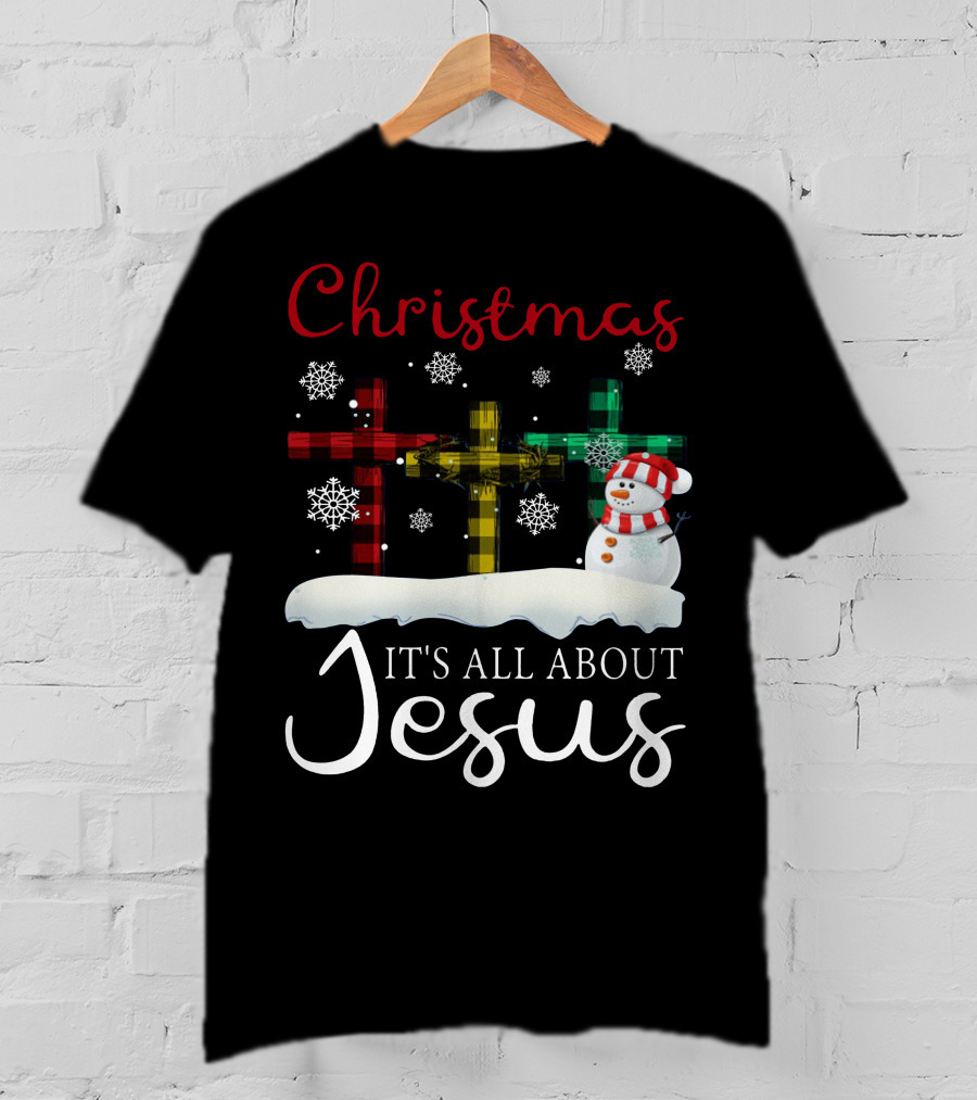 Christmas It's All About Jesus Crosses And Snowman T-Shirt